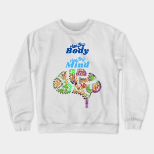 Healthy Body Healthy Mind Crewneck Sweatshirt